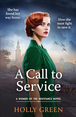 A Call to Service : An engrossing, powerful and heart-breaking WW2 novel