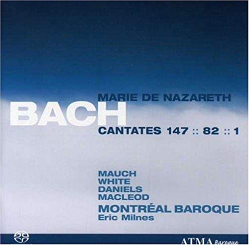 CD cover for Bach cantatas featuring "Marie de Nazareth" and Montréal Baroque.
