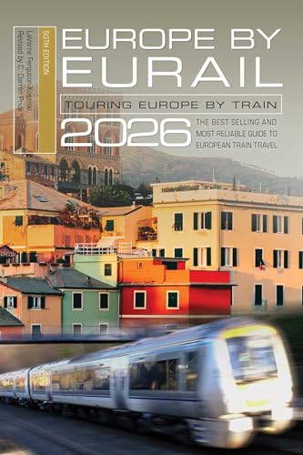 Europe by Eurail 2026 : Touring Europe by Train