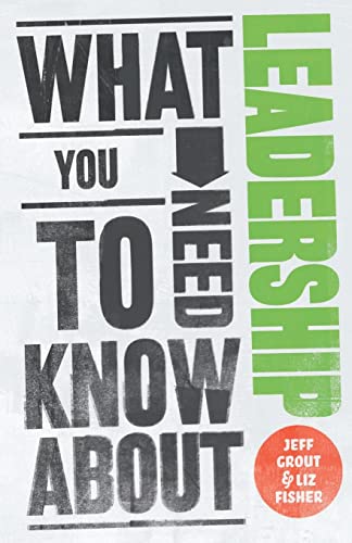 What You Need to Know About Leadership