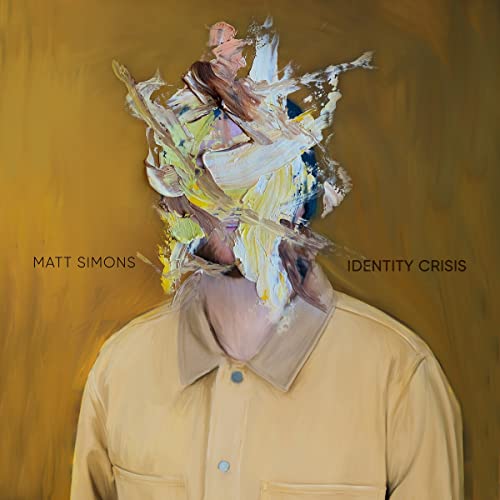 Album cover for Matt Simons’ “Identity Crisis” featuring abstract paint strokes.