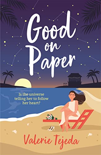 Good on Paper : A fabulously fresh friends-to-lovers beach read with heart and soul that you won't want to miss this summer!