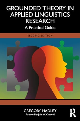 Grounded Theory in Applied Linguistics Research : A Practical Guide