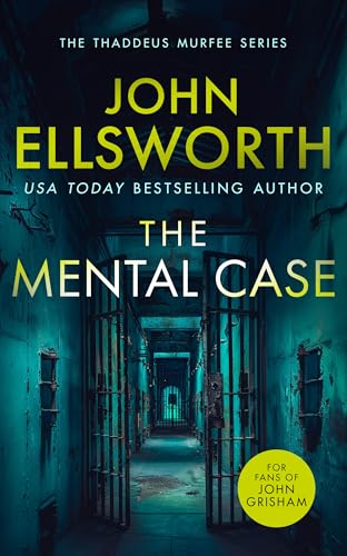 The Mental Case : a gripping legal thriller that will keep you guessing