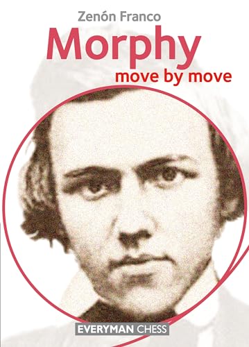 Morphy : Move by Move