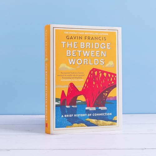The Bridge Between Worlds : A Brief History of Connection