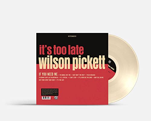 Wilson Pickett’s “It’s Too Late” cream vinyl record and album cover.