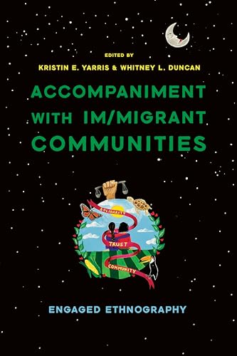 Accompaniment with Im/migrant Communities : Engaged Ethnography