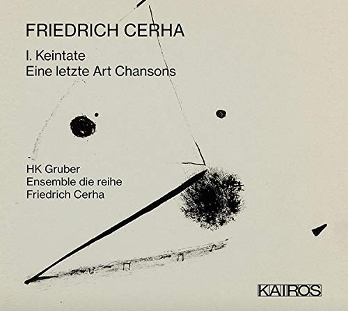 CD cover for Hk Gruber performing Cerha’s “Keintate/Eine Letzte Art Chansons.”