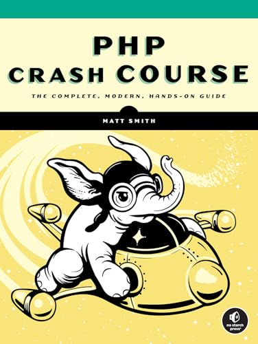 PHP Crash Course : The Complete, Modern, Hands-On Guide