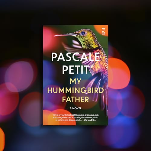 My Hummingbird Father