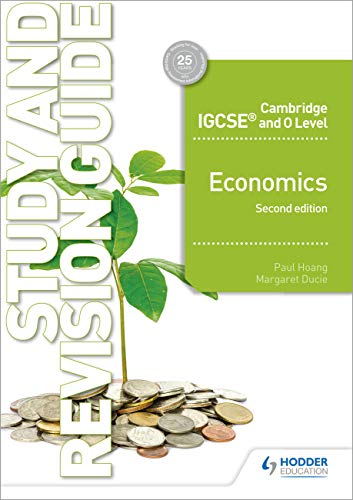 Cambridge IGCSE and O Level Economics Study and Revision Guide 2nd edition (Cambridge Igcse & O Level)