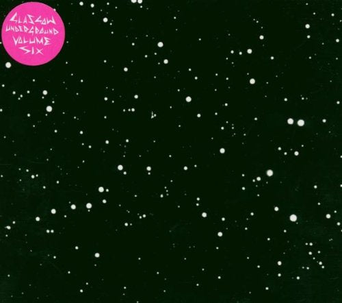 CD cover for “Glasgow Underground 6” with pink text on dark speckled background.