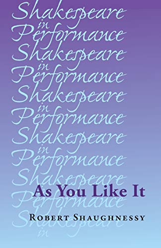 As You Like It (Shakespeare in Performance)