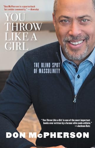 You Throw Like A Girl: The Blind Spot of Masculinity