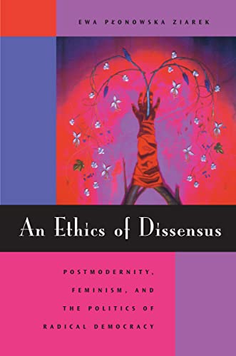 An Ethics of Dissensus: Postmodernity