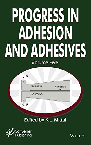 Progress in Adhesion and Adhesives, Volume 5