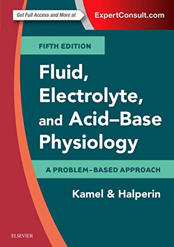 Fluid, Electrolyte and Acid-Base Physiology : A Problem-Based Approach