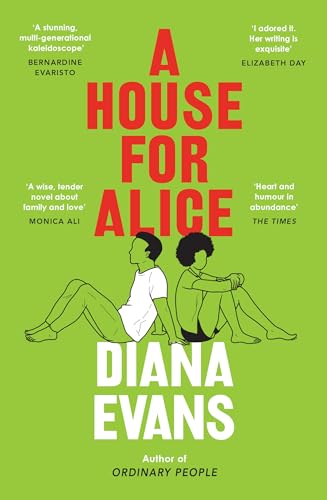 A House for Alice : From the Women’s Prize shortlisted author of Ordinary People