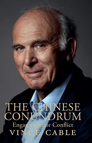 The Chinese Conundrum: Engagement or Conflict (New Paperback Edition: Updated, Revised and Expanded)