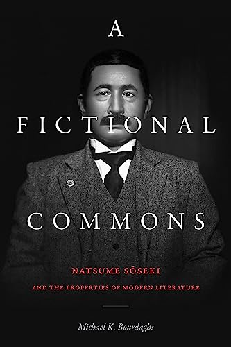A Fictional Commons: Natsume Soseki and the Properties of Modern Literature