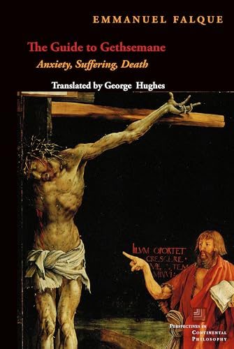 The Guide to Gethsemane: Anxiety
