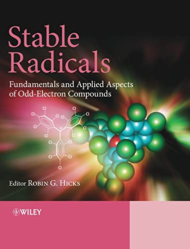 Stable Radicals: Fundamentals and Applied Aspects of Odd-Electron Compounds