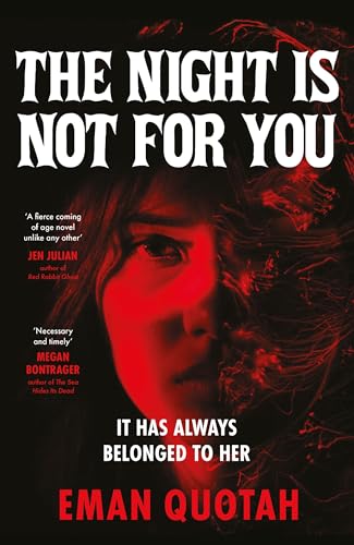 The Night is Not For You : A beguilingly dark coming of rage story, based on a jinn from Arabic folklore