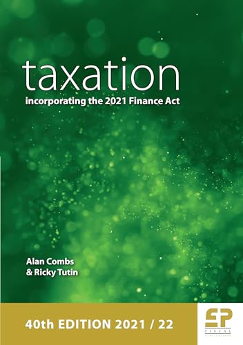 Taxation - incorporating the Finance Act 2021