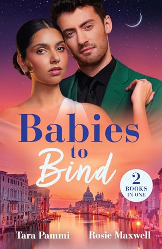 Babies To Bind : Baby Before Vows / Pregnant and Conveniently Wed