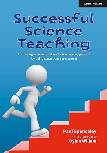 Successful Science Teaching: Improving achievement and learning engagement by us
