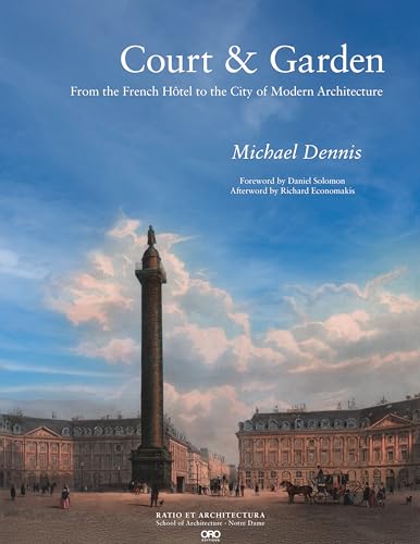 Court & Garden : From the French Hotel to the City of Modern Architecture