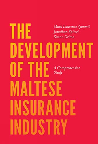 The Development of the Maltese Insurance Industry: A Comprehensive Study