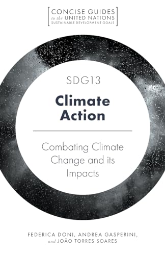 SDG13 - Climate Action: Combatting Climate Change and its Impacts
