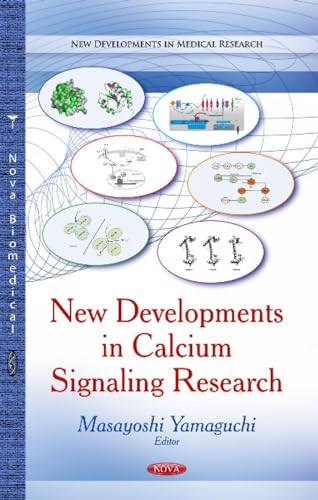 New Developments in Calcium Signaling Research