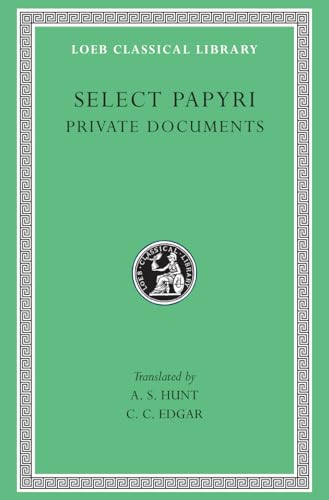 Non-Literary Papyri: Private Documents: v. 1