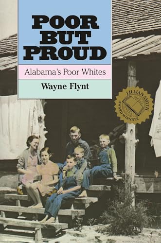 Poor but Proud : Alabama's Poor Whites