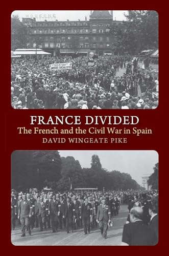France Divided: The French & the Civil War in Spain