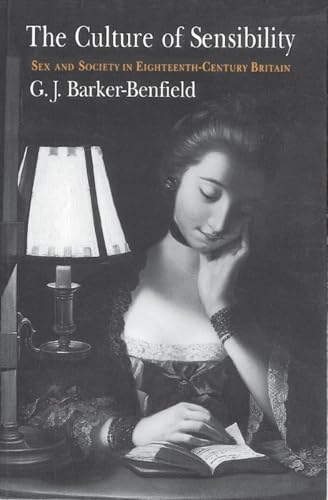 The Culture of Sensibility: Sex and Society in Eighteenth-Century Britain