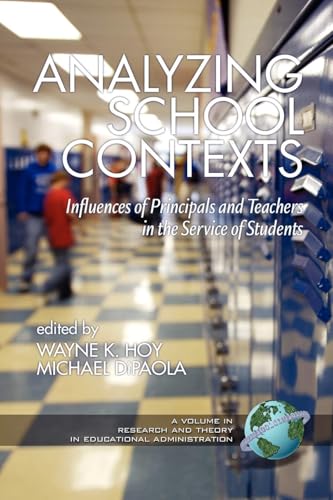 Analyzing School Contexts : Influences of Principals and Teachers in the Service of Students