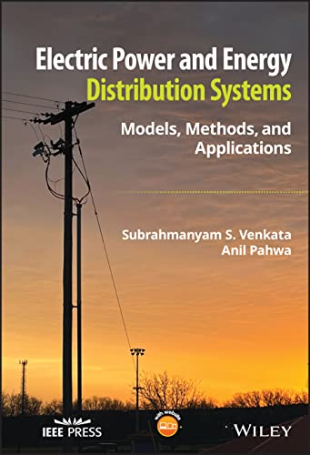 Electric Power and Energy Distribution Systems: Mo dels
