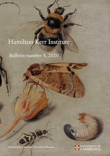 Hamilton Kerr Institute Bulletin number 8, 2020 : 8