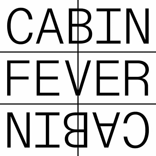 CD cover with bold, black text reading "Cabin Fever" arranged in a grid.