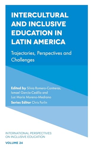 Intercultural and Inclusive Education in Latin America : Trajectories, Perspectives and Challenges