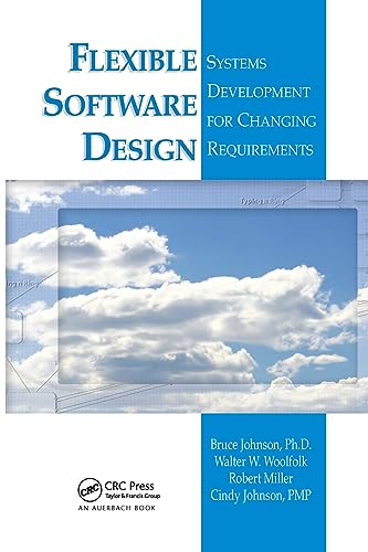 Flexible Software Design : Systems Development for Changing Requirements