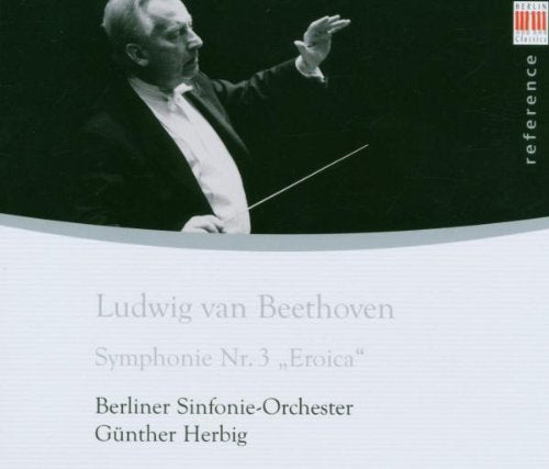 Conductor Günther Herbig leading the Berliner Sinfonie-Orchester, Beethoven’s “Eroica.”