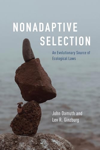 Nonadaptive Selection : An Evolutionary Source of Ecological Laws