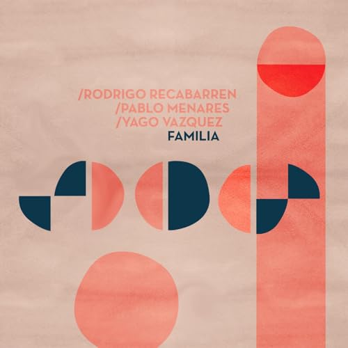 CD cover for "Familia" by Rodrigo Recabarren, Pablo Men, and Yago Vazquez.