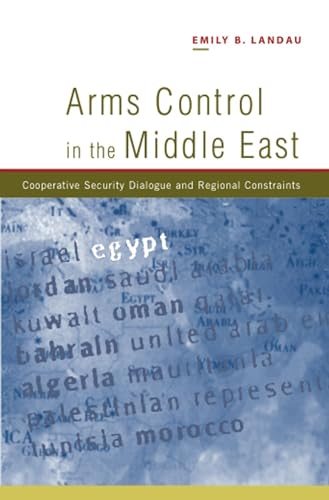 Arms Control in the Middle East: Cooperative Security Dialogue