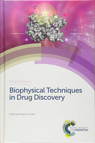 Biophysical Techniques in Drug Discovery : Volume 61